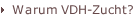 Warum VDH-Zucht?
